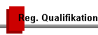 Reg. Qualifikation