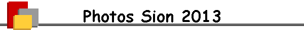 Photos Sion 2013
