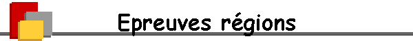 Epreuves r�gions
